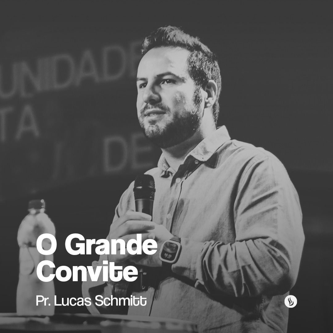 O grande convite | Pr. Lucas Schmitt episode artwork