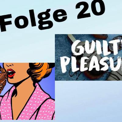 Guilty Pleasures machen uns aus Guilty Pleasures machen uns aus
