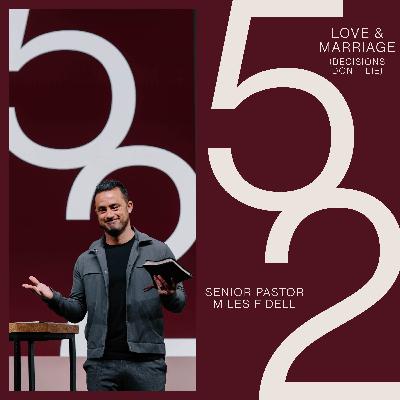 52: Love & Marriage (Decisions Don't Lie) – Miles Fidell 52: Love & Marriage (Decisions Don't Lie) – Miles Fidell