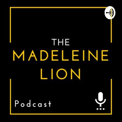 The Madeleine Lion Podcast Trailer