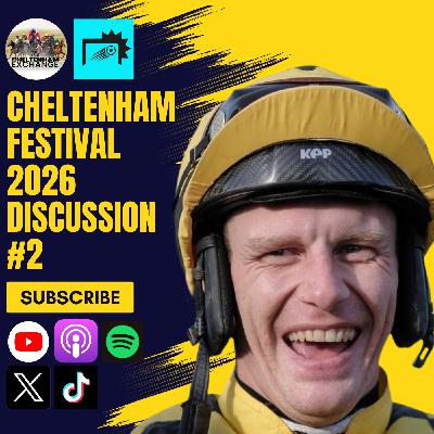 Cheltenham Festival 2026 Discussion #2