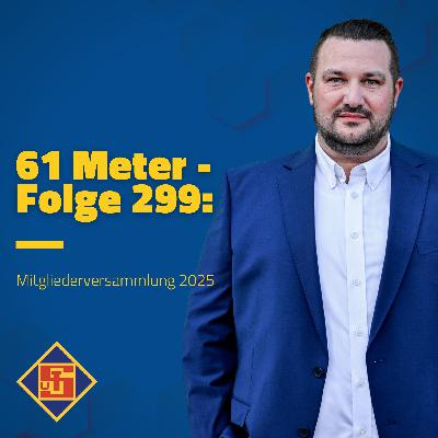 Folge 299: Mitgliederversammlung 2025 Folge 299: Mitgliederversammlung 2025