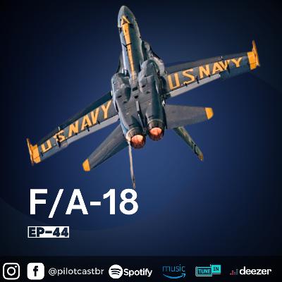 PilotCast I EP 44 l F/A-18 HORNET