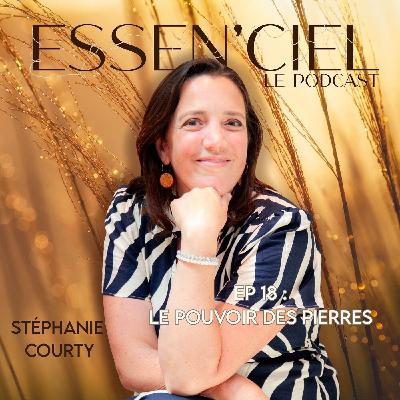 #18 : LE POUVOIR DES PIERRES