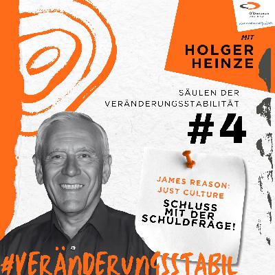 Säulen #4: James Reason: Just Culture - Schluss mit der Schuldfrage!