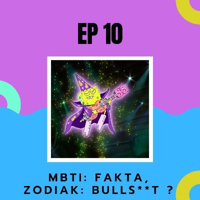 EP 10 : MBTI vs ZODIAK