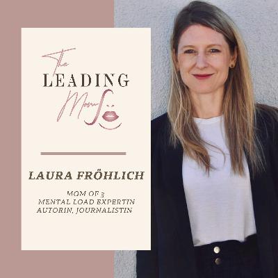 #19 - Raus aus der Mental Load Falle? Laura Fröhlich