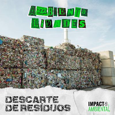 Ambientalidades 013 - Descarte de Resíduos