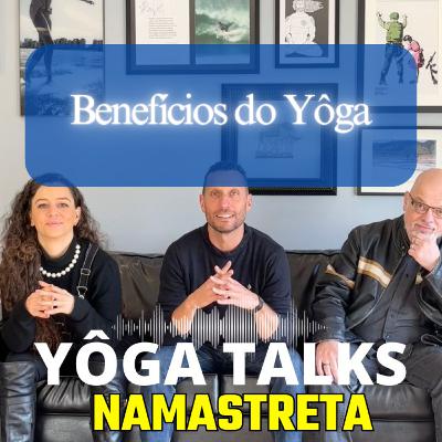 Benefícios do Yôga - NAMASTRETA E6T7