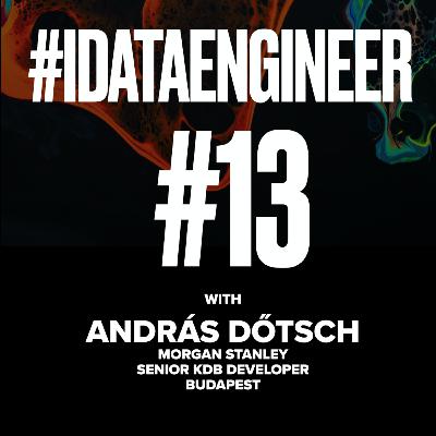 Data Engineering Confessions #13: András Dőtsch Data Engineering Confessions #13: András Dőtsch