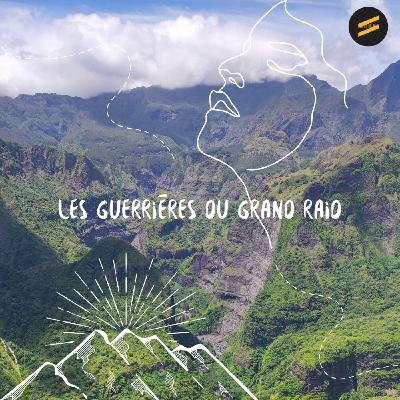 Les guerrières du Grand Raid- Immersion dans la diagonale des fous 2024- Les guerrières du Grand Raid- Immersion dans la diagonale des fous 2024-