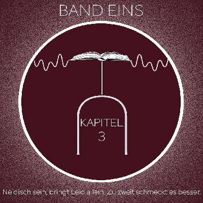 Kapitel 3: Neidisch sein, bringt Leid allein. Zu zweit schmeckt es besser Kapitel 3: Neidisch sein, bringt Leid allein. Zu zweit schmeckt es besser