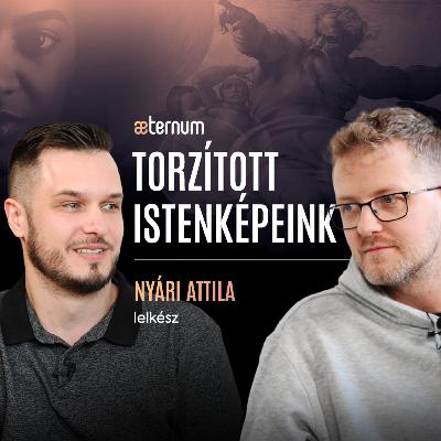 "Volt abban egy túlkapás, amilyennek én gyerekkoromban Istent megismertem" | Torzított istenképeink