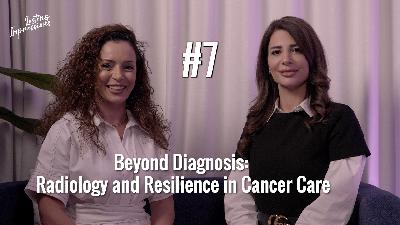Beyond Diagnosis: Radiology and Resilience in Cancer Care