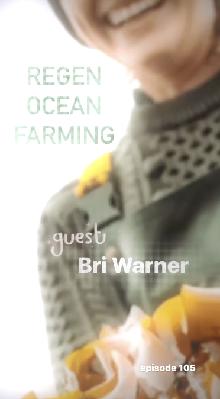 Ep. 105: Regenerative Ocean Farming Ep. 105: Regenerative Ocean Farming