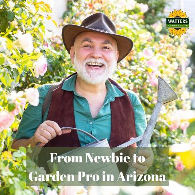 🪴From Newbie to Garden Pro in Arizona