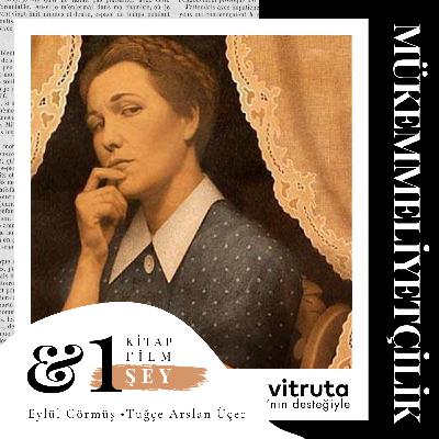 #S5E06 - Mükemmeliyetçilik: Erdem mi, Esaret mi?