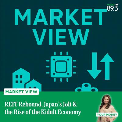 Market View: REIT Rebound, Japan’s Jolt & the Rise of the Kidult Economy