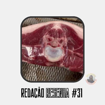 #Redação Resenha 31 - Nem todo viral é assim tão autêntico