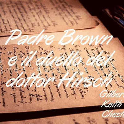 Padre Brown e il duello del dottor Hirsch  - Gilbert Keith Chesterton