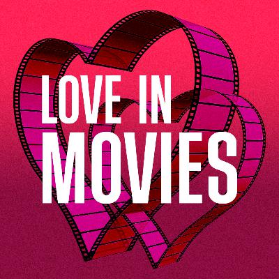 Love in Movies Intro Love in Movies Intro