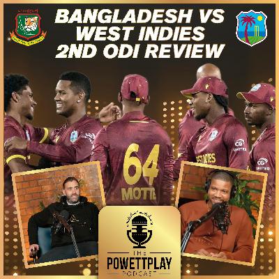 Bangladesh vs West Indies 2nd ODI – Spin, Super Over & Shai Hope’s Heroics | PowettPlay Podcast Bangladesh vs West Indies 2nd ODI – Spin, Super Over & Shai Hope’s Heroics | PowettPlay Podcast