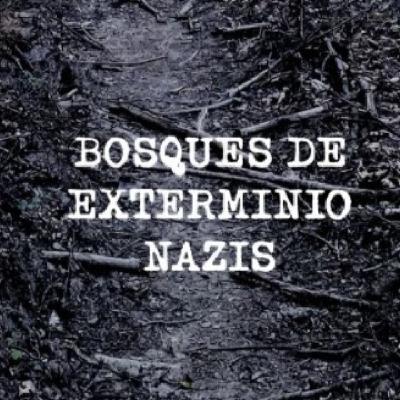 Bosques de exterminio nazis