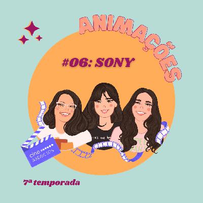 #06 Animações: Sony Animation