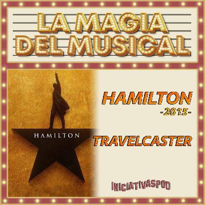 Hamilton # 2015 # La Magia del Musical Hamilton # 2015 # La Magia del Musical