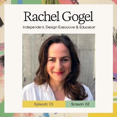 Ladies Who Create – Season 2 Premiere: Redefining Creative Leadership with Rachel Gogel Ladies Who Create – Season 2 Premiere: Redefining Creative Leadership with Rachel Gogel