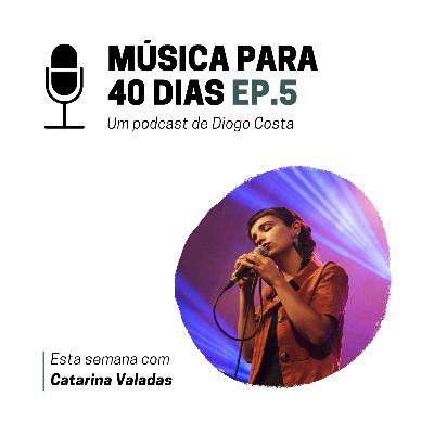 Música para 40 Dias - Ep. 5