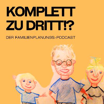 #11 - Interview: Komplett zu dritt +2