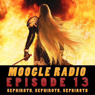 Moogle Radio Episode 13