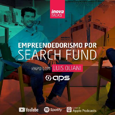 APS – Empreendedorismo e Inovação no Modelo Search Fund APS – Empreendedorismo e Inovação no Modelo Search Fund