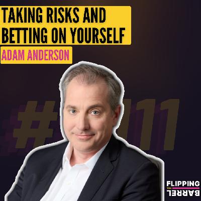 “Taking Risks and Betting on Yourself” with Adam Anderson- CEO of Innovex