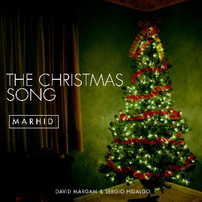 The Christmas Song -Marhid by David Margam & Sergio Hidalgo