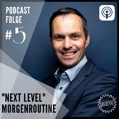 #5: Was die erfolgreichsten Unternehmer und Führungskräfte bereits vor Arbeitsbeginn erledigen!