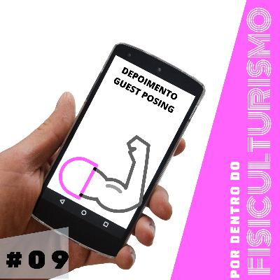 #09 Ep. Depoimento no Guest Posing