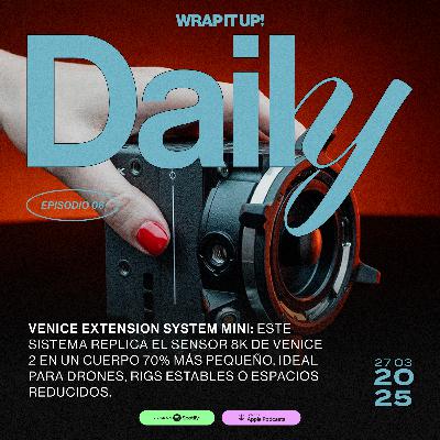 Daily: Lentes, cámaras, monitores y expansión creativa