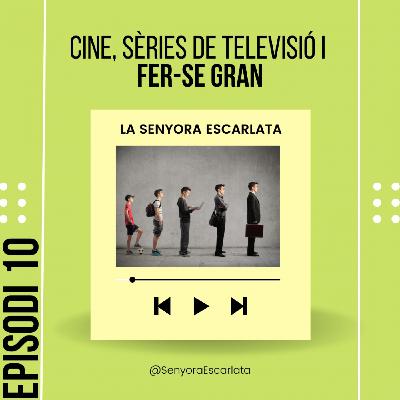 Cine, sèries i fer-se gran / amb ENRIC CAMBRAY i MÒNICA MACFER