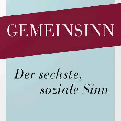 Gemeinsinn: Der sechste, soziale Sinn - Buchvorstellung mit Prof. Aleida Assmann