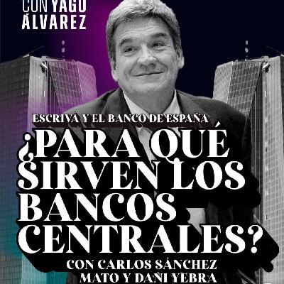 Economía Cabreada 3X2 Escrivá y el Banco de España, ¿para qué sirven los bancos centrales?