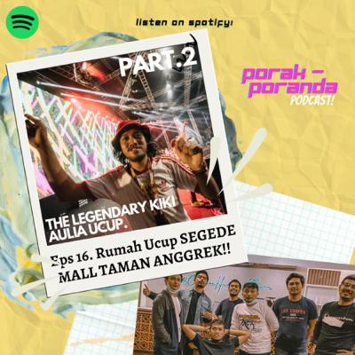 Eps 16. Rumah Kiki Ucup SEGEDE MALL TAMAN ANGGREK!!