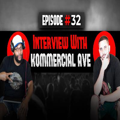 The Hello Effect Podcast Episode 32 | Interview with Kommerical Ave The Hello Effect Podcast Episode 32 | Interview with Kommerical Ave