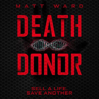 Death Donor: Part Seven