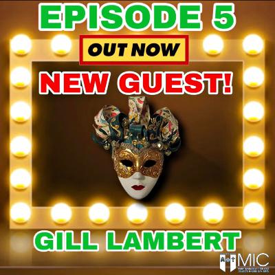 Episode Five - Gill Lambert