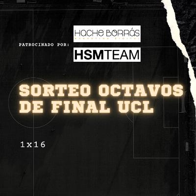 1x16 Sorteo de octavos de final Uefa Champions League. 1x16 Sorteo de octavos de final Uefa Champions League.