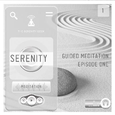 EPISODE 1  |  SERENITY