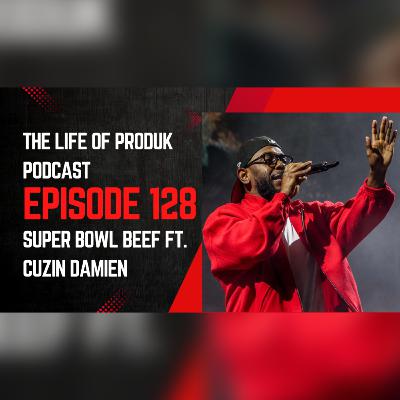 Episode 128: Super Bowl Beef