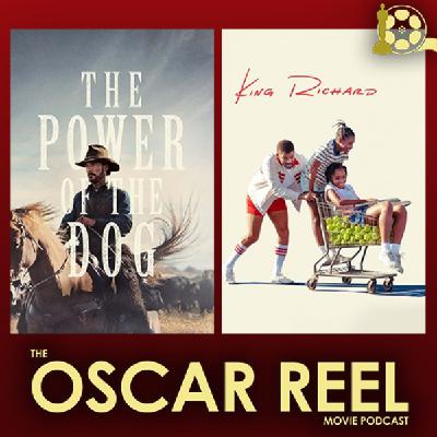 2021 Best Picture Reviews: THE POWER OF THE DOG & KING RICHARD